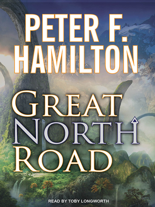 Title details for Great North Road by Peter F. Hamilton - Wait list